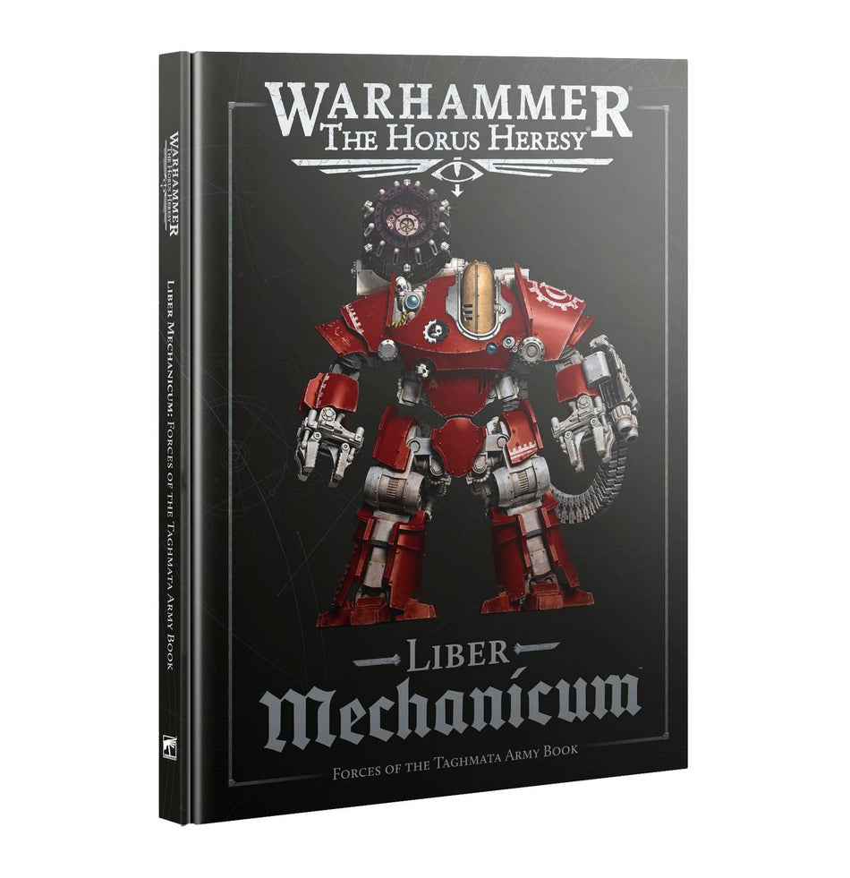 Warhammer: The Horus Heresy – Liber Mechanicum Army Book