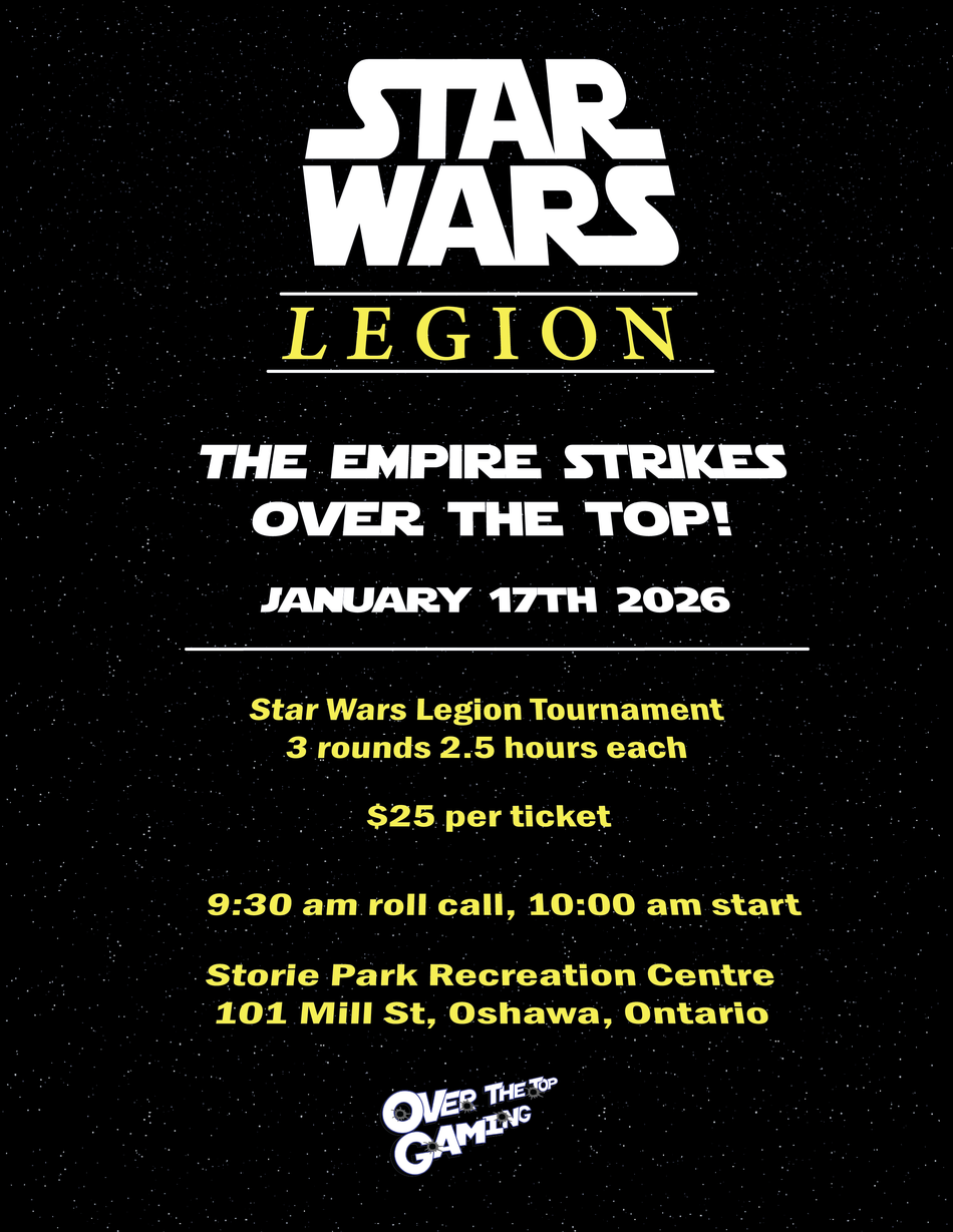 Star Wars Legion -  The Empire Strikes Over The Top! Tournament January 17th 2026